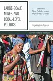 Large-scale Mines and Local-level Politics: Between New Caledonia and Papua New Guinea