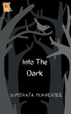 Into The Dark - Mukherjee, Sombrata