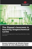 The flipped classroom in teaching biogeochemical cycles