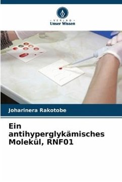 Ein antihyperglykämisches Molekül, RNF01 - Rakotobe, Joharinera