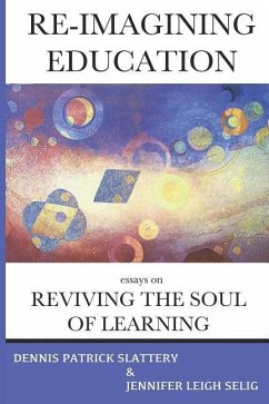 Re-Imagining Education - Slattery, Dennis Patrick