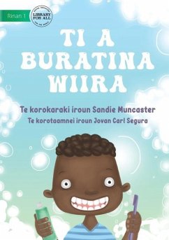 Let's Brush Our Teeth - Ti a buratina wiira (Te Kiribati) - Muncaster, Sandie
