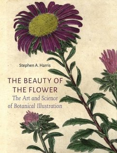 The Beauty of the Flower - Harris, Stephen A