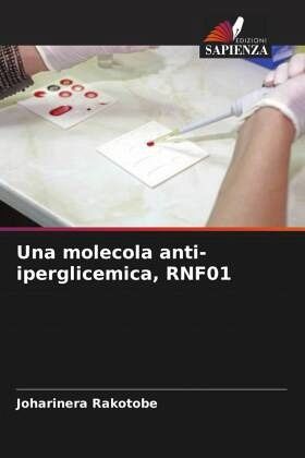 Una molecola anti-iperglicemica, RNF01