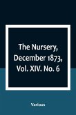 The Nursery, December 1873, Vol. XIV. No. 6