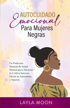 Autocuidado Emocional Para Mujeres Negras - Moon, Layla