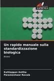 Un rapido manuale sulla standardizzazione biologica