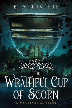 The Wrathful Cup of Scorn - Rivière, E A