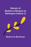 Memoirs of Madame la Marquise de Montespan (Volume 2)