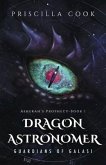 Dragon Astronomer: Guardians of Galasi Volume 1