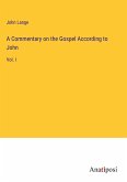 A Commentary on the Gospel According to John