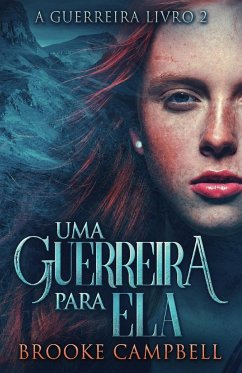 Uma Guerreira Para Ela - Campbell, Brooke