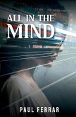 All in the Mind All in the Mind