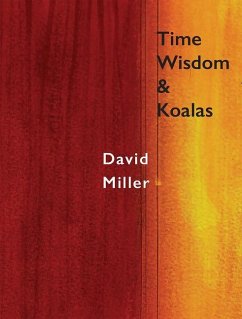 Time, Wisdom, & Koalas - Miller, David