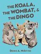The Koala, the Wombat and the Dingo - Bild 1