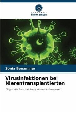 Virusinfektionen bei Nierentransplantierten - Benammar, Sonia
