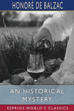 An Historical Mystery (Esprios Classics) - Balzac, Honoré de