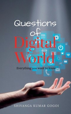 Questions of Digital World - Kumar, Shivanga