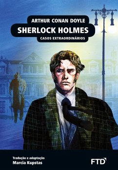 Sherlock Holmes: casos extraordinários - Doyle, Arthur Conan