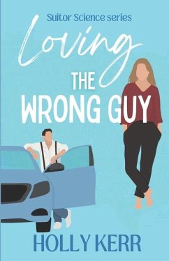 Loving the Wrong Guy - Kerr, Holly