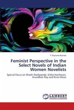 Feminist Perspective in the Select Novels of Indian Women Novelists