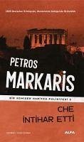 Che Intihar Etti - Markaris, Petros