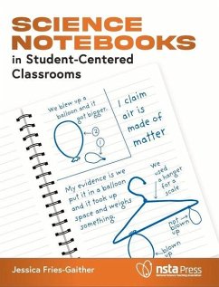 Science Notebooks in Student-Centered Classrooms - Gaither, Jessica