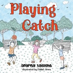 Playing Catch - Vasisht, Aparna