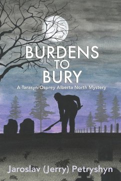 Burdens to Bury - Petryshyn, Jaroslav (Jerry)