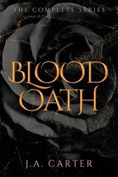 Blood Oath: A Paranormal Vampire Romance (The Complete Series) - Carter, J. A.