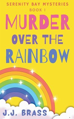 Murder Over the Rainbow - Brass, J. J.