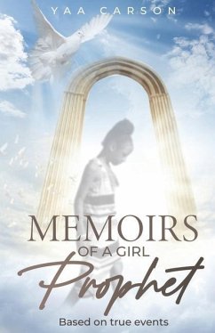 Memoirs of A Girl Prophet - Carson, Yaa