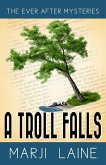 A Troll Falls: A 1940s Fairytale-Inspired Mystery