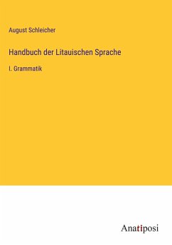 Handbuch der Litauischen Sprache - Schleicher, August