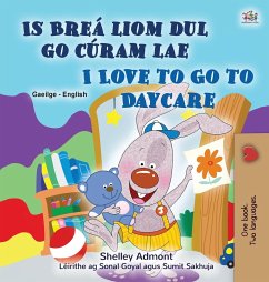 I Love to Go to Daycare (Irish English Bilingual Book for Kids)