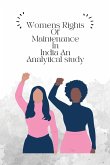 Womens rights of maintenance in India an analytical study