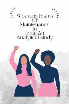 Womens rights of maintenance in India an analytical study - R, Kapoor Raina