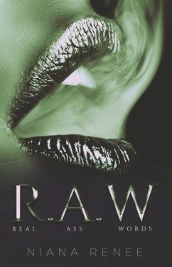 R.A.W: Real Ass Words - Renee, Niana