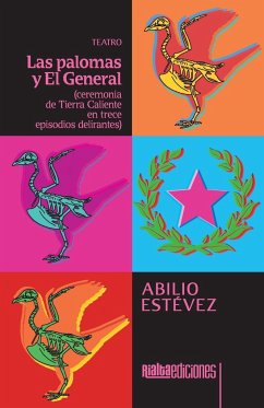 Las palomas y El General - Estévez, Abilio