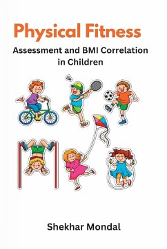 Physical Fitness Assessment and BMI Correlation in Children - Mondal, Shekhar
