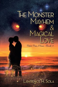 The Monster, Mayhem, & Magical Love - Sola, Lawrence H.