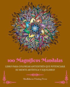 100 Magníficos Mandalas - Press, Mindfulness Printing