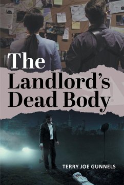 The Landlord's Dead Body - Gunnels, Terry Joe