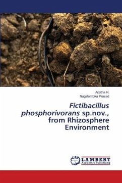 Fictibacillus phosphorivorans sp.nov., from Rhizosphere Environment