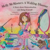 Molly McMaster's A Walking Disaster: A Story about Determination and Being Yourself