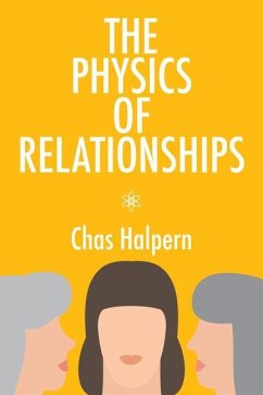 The Physics of Relationships - Halpern, Chas