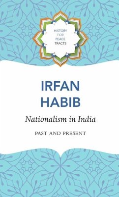 Nationalism in India - Past and Present - Habib, Irfan
