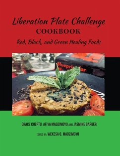 Liberation Plate Challenge Cookbook - Madzimoyo, Afiya; Barber, Jasmine; Cheptu, Grace