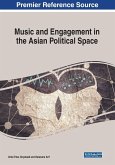 Music and Engagement in the Asian Political Space