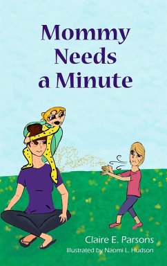 Mommy Needs a Minute - Parsons, Claire E.